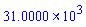 `#mrow(mo("31.0000"),mo("&#xd7;"),msup(mo("10"),mo("3")))`
