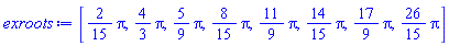 [(2/15)*Pi, (4/3)*Pi, (5/9)*Pi, (8/15)*Pi, (11/9)*Pi, (14/15)*Pi, (17/9)*Pi, (26/15)*Pi]