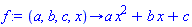 proc (a, b, c, x) options operator, arrow; a*x^2+b*x+c end proc