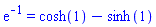 exp(-1) = cosh(1)-sinh(1)