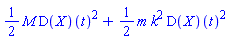 (1/2)*M*(D(X))(t)^2+(1/2)*m*k^2*(D(X))(t)^2