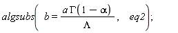 algsubs(b = a*GAMMA(1-alpha)/Lambda, eq2)