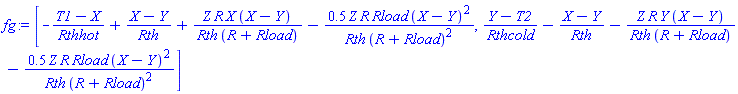 [-(T1-X)/Rthhot+(X-Y)/Rth+Z*R*X*(X-Y)/(Rth*(R+Rload))-.5*Z*R*Rload*(X-Y)^2/(Rth*(R+Rload)^2), (Y-T2)/Rthcold-(X-Y)/Rth-Z*R*Y*(X-Y)/(Rth*(R+Rload))-.5*Z*R*Rload*(X-Y)^2/(Rth*(R+Rload)^2)]