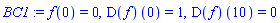 f(0) = 0, (D(f))(0) = 1, (D(f))(10) = 0