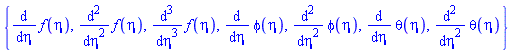 {diff(diff(diff(f(eta), eta), eta), eta), diff(diff(f(eta), eta), eta), diff(diff(phi(eta), eta), eta), diff(diff(theta(eta), eta), eta), diff(f(eta), eta), diff(phi(eta), eta), diff(theta(eta), eta)}