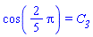 cos((2/5)*Pi) = C__3
