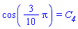 cos((3/10)*Pi) = C__4