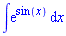 int(exp(sin(x)), x)