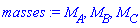masses := `#msub(mi("M"),mi("A"))`, `#msub(mi("M"),mi("B"))`, `#msub(mi("M"),mi("C"))`