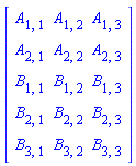 Matrix([[A[1, 1], A[1, 2], A[1, 3]], [A[2, 1], A[2, 2], A[2, 3]], [B[1, 1], B[1, 2], B[1, 3]], [B[2, 1], B[2, 2], B[2, 3]], [B[3, 1], B[3, 2], B[3, 3]]])