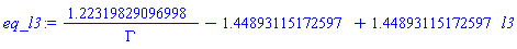 1.22319829096998/Gamma-1.44893115172597+1.44893115172597*l3