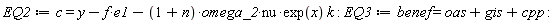 EQ2 := c = y-f*e1-(1+n)*omega_2*nu*exp(x)*k: