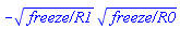 -`freeze/R1`^(1/2)*`freeze/R0`^(1/2)