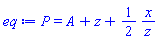 P = A+z+(1/2)*x/z