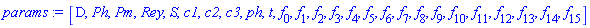 [D, Ph, Pm, Rey, S, c1, c2, c3, ph, t, f[0], f[1], f[2], f[3], f[4], f[5], f[6], f[7], f[8], f[9], f[10], f[11], f[12], f[13], f[14], f[15]]