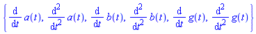 {diff(a(t), t), diff(b(t), t), diff(diff(a(t), t), t), diff(diff(b(t), t), t), diff(diff(g(t), t), t), diff(g(t), t)}