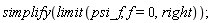 simplify(limit(psi_f, f = 0, right));