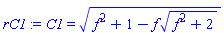 C1 = (f^2+1-f*(f^2+2)^(1/2))^(1/2)