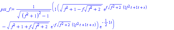 I*((f^2+1-f*(f^2+2)^(1/2))^(1/2)*exp(f*(f^2+2)^(1/2)*(I*f^2*t+I*t+x))-(f^2+1+f*(f^2+2)^(1/2))^(1/2)*exp(-f*(f^2+2)^(1/2)*(I*f^2*t+I*t+x)))*exp(-((1/2)*I)*t)/((f^2+1)^2-1)^(1/2)