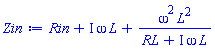 Rin+I*omega*L+omega^2*L^2/(RL+I*omega*L)