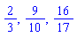 2/3, 9/10, 16/17