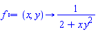 proc (x, y) options operator, arrow; 1/(2+x*y^2) end proc