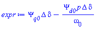Psi[q0]*Delta*delta-Psi[d0]*p*Delta*delta/omega[0]