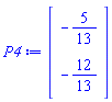 P4 := Vector(2, {(1) = -5/13, (2) = -12/13})