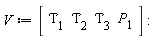 V := Matrix(1, 4, {(1, 1) = Tau[1], (1, 2) = Tau[2], (1, 3) = Tau[3], (1, 4) = P[1]})