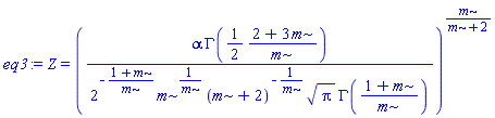 Z = (alpha*GAMMA((1/2)*(2+3*m)/m)/(2^(-(1+m)/m)*m^(1/m)*(m+2)^(-1/m)*Pi^(1/2)*GAMMA((1+m)/m)))^(m/(m+2))