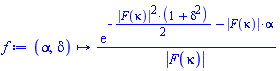 proc (alpha, delta) options operator, arrow; exp(-(1/2)*abs(F(kappa))^2*(1+delta^2)-abs(F(kappa))*alpha)/abs(F(kappa)) end proc