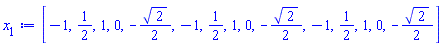 [-1, 1/2, 1, 0, -(1/2)*2^(1/2), -1, 1/2, 1, 0, -(1/2)*2^(1/2), -1, 1/2, 1, 0, -(1/2)*2^(1/2)]