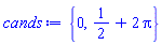 {0, 1/2+2*Pi}