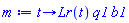 proc (t) options operator, arrow, function_assign; Lr(t)*q1*b1 end proc