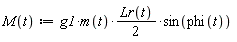 "M(t):=g1*m(t)*(Lr(t))/(2)*sin(phi(t)) "
