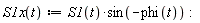"S1x(t):=S1(t)*sin(-phi(t)):"