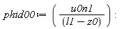 phid00 := u0n1/(l1-z0)