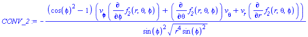 -(cos(phi)^2-1)*(v__phi*(diff(f__2(r, theta, phi), phi))+(diff(f__2(r, theta, phi), theta))*v__theta+v__r*(diff(f__2(r, theta, phi), r)))/(sin(phi)^2*(r^4*sin(phi)^2)^(1/2))