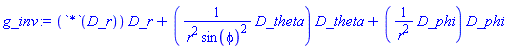 _DG([["tensor", M, [["con_bas", "con_bas"], []]], [[[1, 1], 1], [[2, 2], 1/(r^2*sin(phi)^2)], [[3, 3], 1/r^2]]])