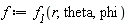 f := f__1(r, theta, phi)