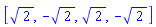 [2^(1/2), -2^(1/2), 2^(1/2), -2^(1/2)]