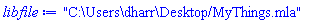 "C:\Users\dharr\Desktop/MyThings.mla"