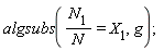 algsubs(N__1/N = X__1, g)