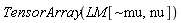 TensorArray(LM[`~mu`, nu])