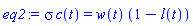 eq2 := sigma*c(t) = w(t)*(1-l(t))