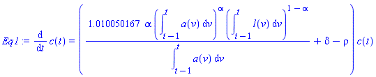diff(c(t), t) = (1.010050167*alpha*(int(a(v), v = t-1 .. t))^alpha*(int(l(v), v = t-1 .. t))^(1-alpha)/(int(a(v), v = t-1 .. t))+delta-rho)*c(t)
