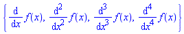 {diff(diff(diff(diff(f(x), x), x), x), x), diff(diff(diff(f(x), x), x), x), diff(diff(f(x), x), x), diff(f(x), x)}