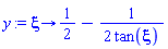 proc (xi) options operator, arrow; 1/2-(1/2)/tan(xi) end proc