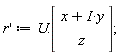 `#mrow(mi("r"),mo("&apos;"))` := U.(Vector(2, {(1) = x+I*y, (2) = z}))