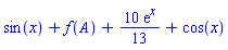 sin(x)+f(A)+(10/13)*exp(x)+cos(x)